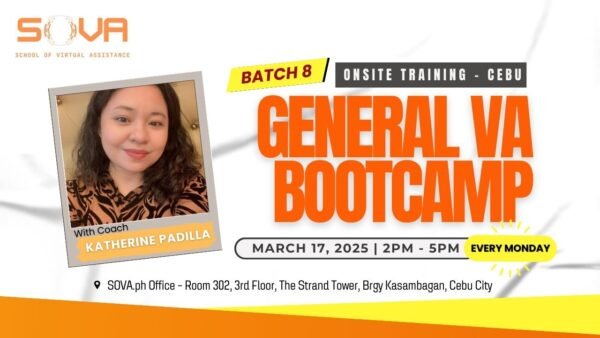 Batch 8 – 4 Week General Virtual Assistant Face-to-Face Training with Coach Katherine – March 17, 2025 – April 7, 2025