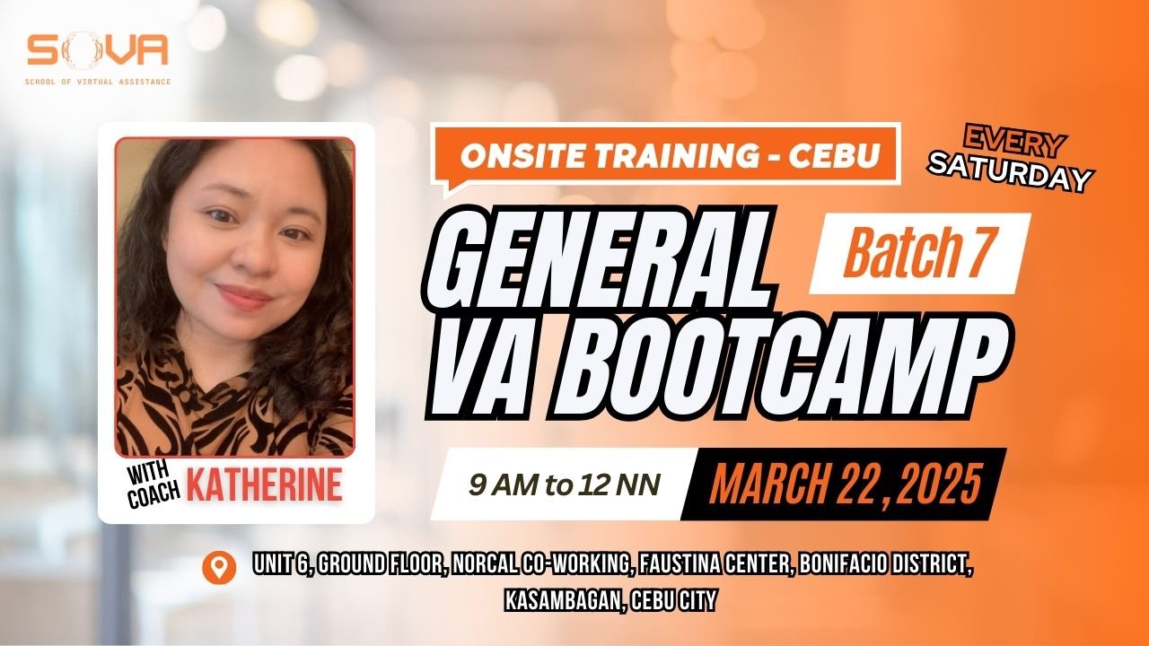 Batch 7 – 4 Week General Virtual Assistant Face-to-Face Training with Coach Katherine – March 22, 2025 – April 12, 2025